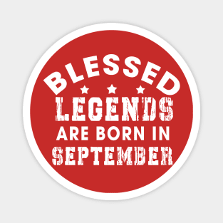 Blessed Legends Are Born In September Funny Christian Birthday Magnet